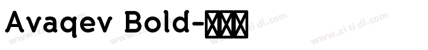 Avaqev Bold字体转换 Avaqev Bold字体转换
